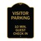 Signmission Reserved Parking Visitor Parking 10 Min. Guest Check In, Black & Gold Alum, 18" x 24", BG-1824-23018 A-DES-BG-1824-23018 - alternate 1
